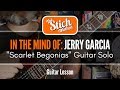 "Scarlet Begonias" Guitar Solo Lesson : Jerry Garcia's Multiple Levels of Improvising Fun