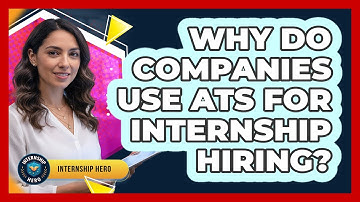 Why Do Companies Use ATS For Internship Hiring? - Internship Hero