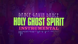 Dance Gavin Dance - Holy Ghost Spirit (Instrumental)