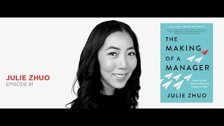 Understand your role as manager: Julie Zhuo