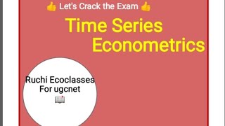 Unit Root and Stationary Test Econometrics,Time Series analysis for ugcnet, Previous year questions