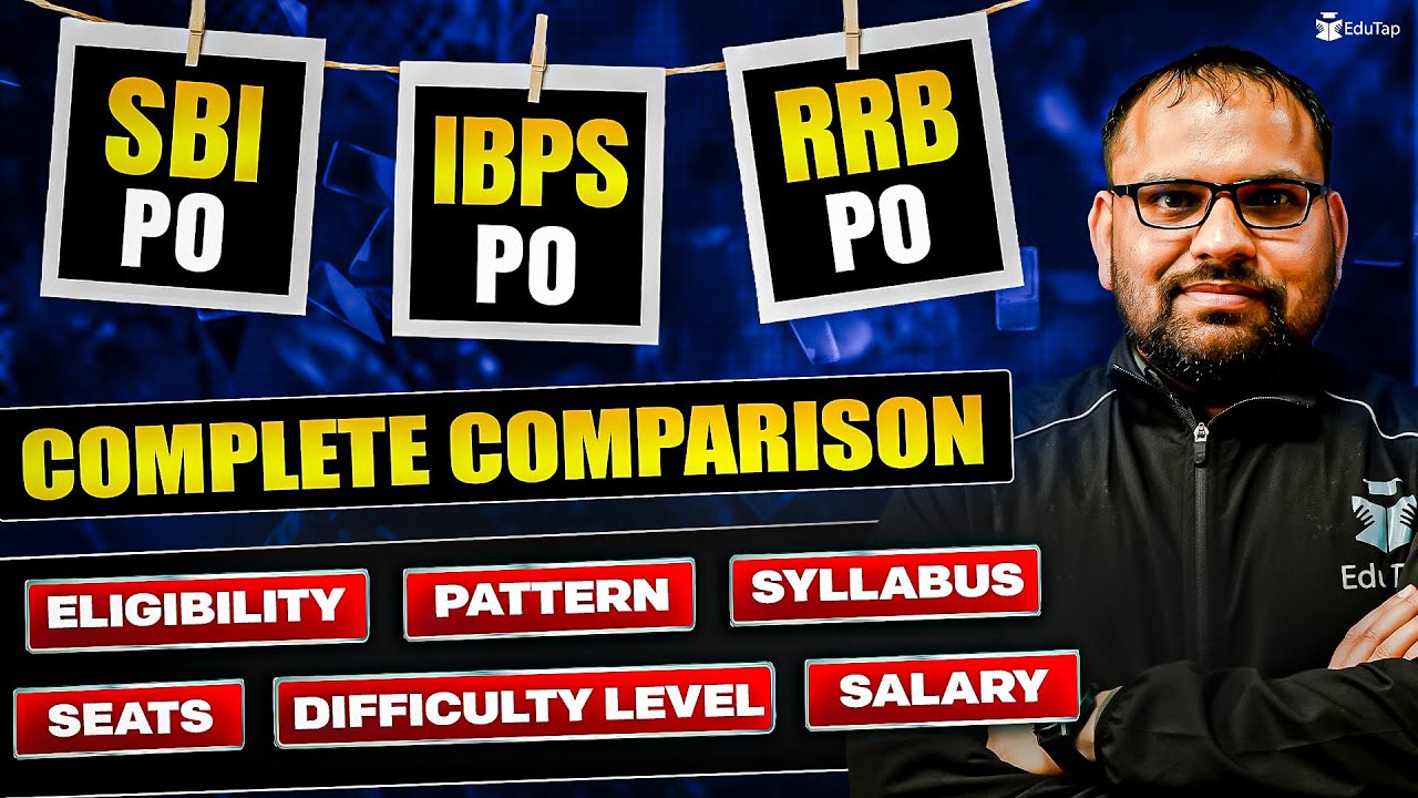 SBI PO vs IBPS PO vs RRB PO |  Difference Between SBI PO vs IBPS PO vs RRB PO Comparison | EduTap