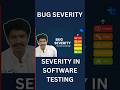 Severity in Software Testing Explained | Types of Severity | Software Testing Tutorial|technet bytes