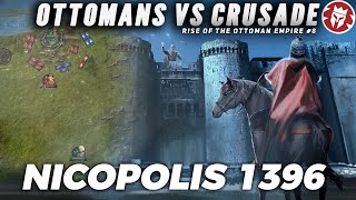 How the Ottomans Defeated the Last Crusade  Nicopolis 1396 DOCUMENTARY