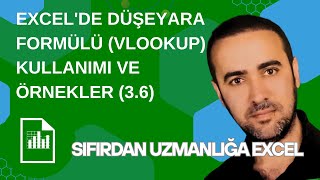 Excel'de Düşeyara Formülü (VLOOKUP) Kullanımı ve Örnekler (3.6)