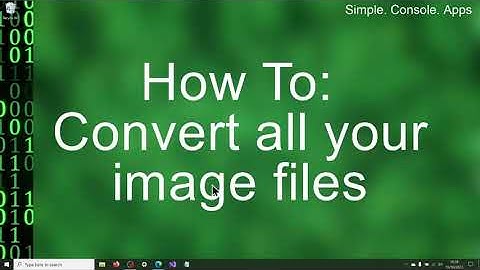 C# Console App: Convert all your image files using Visual Studio 2022