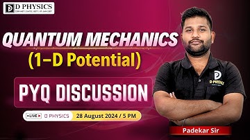 All CSIR-NET Quantum Mechanics PYQ Discussion || Padekar Sir || D PHYSICS