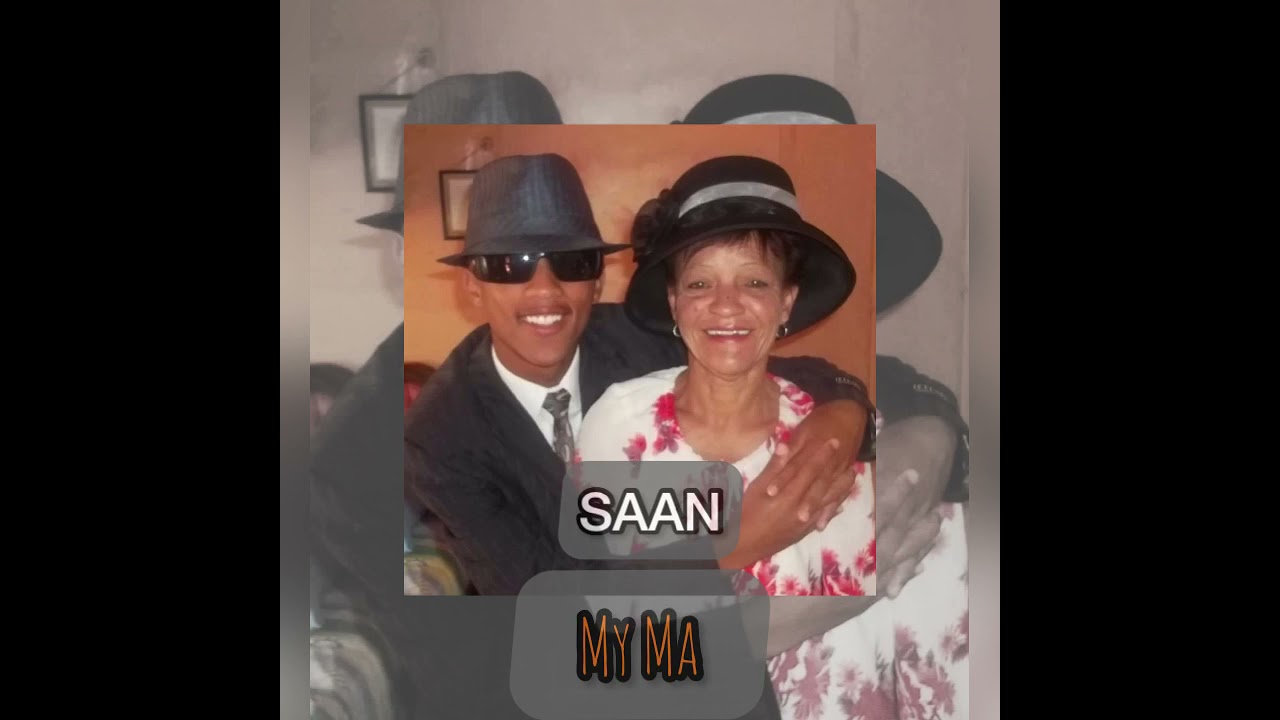 SAAN-My Ma (audio)