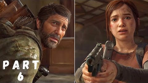 Ellie Saves Joel - The Last of Us Part 1 Remake Gameplay Walkthrough (PS5) | Part 6 [4K 60ᶠᵖˢ ]