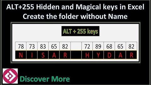 ALT + 255 Keys, Hidden and Magical Keys in Excel, how to create folder without name – Discover More
