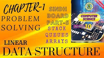 LINEAR DATA STRUCTURE | STACK | QUEUE | ARRAY | chapter 1 new syllabus CS | part 5 | urdu | notes