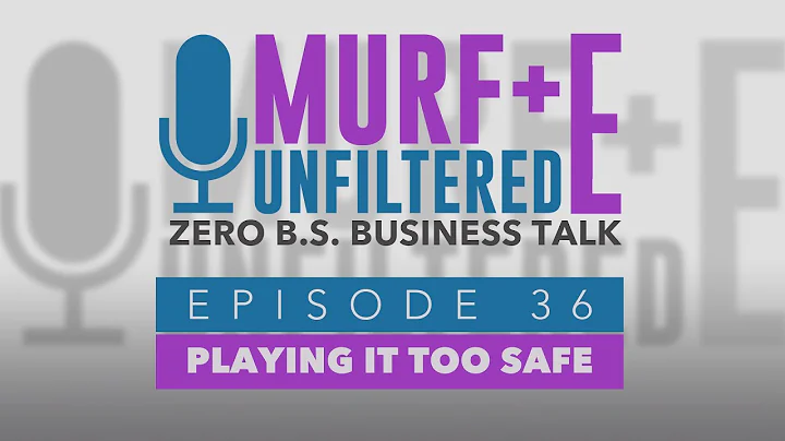 Murf+E Unfiltered: Playing it Too Safe