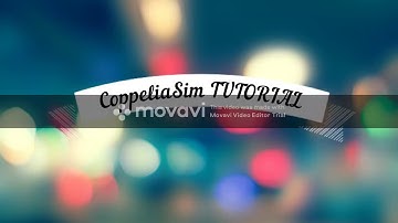 Tutorial membuat robot sederhana menggunakan CoppeliaSim