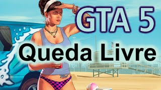 GTA 5 codigo queda livre / manha queda livre (SKYFALL) - Fabinho Seco 