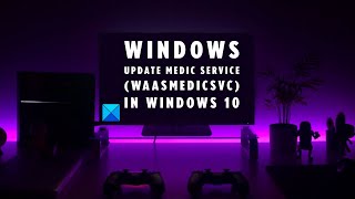 windows update medic service (waasmedicsvc) in windows 10