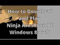 How To Download And Play Ninja Arashi On PC Windows 8 10 