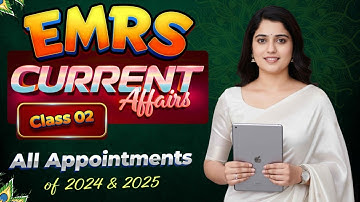 EMRS | Current Affairs | Class 02 | All Appointments Of 2024 - 2025 | Sapna Ma