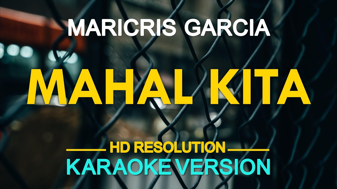 MAHAL KITA   Maricris Garcia KARAOKE Version