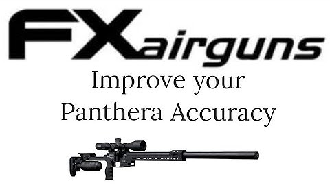 FX Panthera - How to Improve Accuracy - Part 1