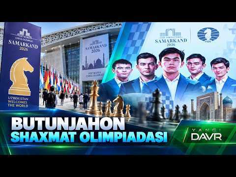 Butunjahon shaxmat olimpiadasi | YANGI DAVR (15.09.2026)