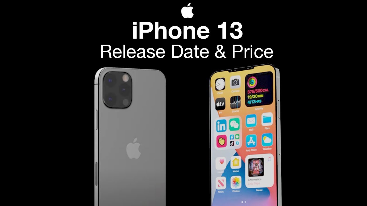 Iphone 13 Release Date When Is The Upcoming Iphone 13 Coming Out