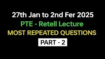 PTE Retell Lecture (Part-2) Jan 2025 Exam Prediction | Retell Lecture PTE 2025 today. #pte