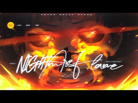 [Fire Force AMV] Nightmare Flame (Big Contest 2024)
