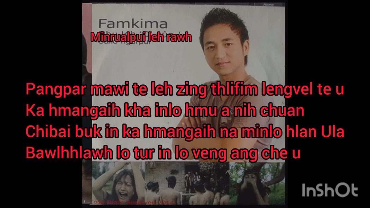 Famkima Min rualpui leh rawh Lyrics video