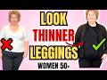 DON'T Wear Leggings Like This Over 50! Hide Belly Fat &amp; Look Leaner