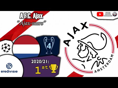 A.F.C. Ajax Anthem - "Ajax-mars"