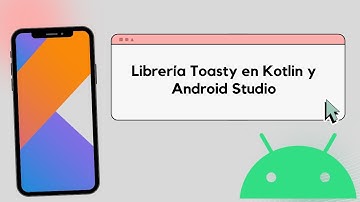 Librería Toasty con Kotlin y Android Studio
