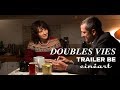 Doubles vies trailer be