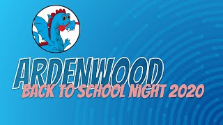 Back to School Night 2020 - Ardenwood Elementary