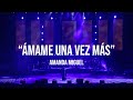 Amanda Miguel - Ámame Una Vez Más (En Vivo Desde El Auditorio Nacional)