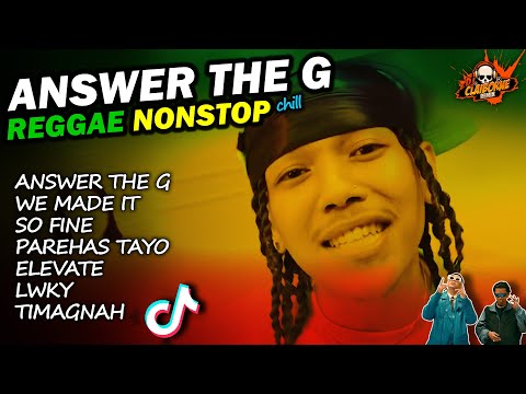 Answer The G Reggae Nonstop 2024 | We Made It, So Fine, Parehas Tayo, Timagnah | Dj Claiborne Remix