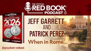 Greysheet Coin & Currency Market Report: When in Rome (Literally!) with Patrick and Jeff