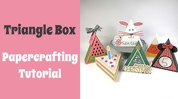 Triangle Box | Papercrafting Tutorial | The Stamps of Life
