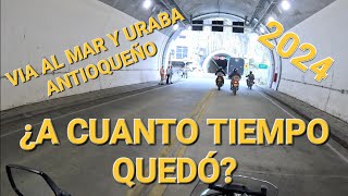 El MAR Y URABA Cada día más CERCA de  MEDELLIN / 2024  ESTADO actual de la vía hasta MUTATÁ / 200 KM