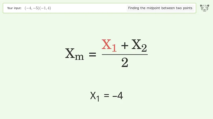Find the midpoint between two points p1 (-4,-5) and p2 (-1,4): Step-by-Step Video Solution