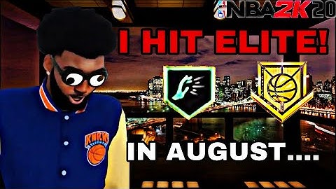 NBA2K20: I HIT ELITE 1! IN AUGUST.....