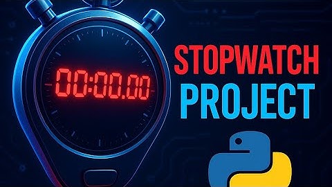How to Make a Stopwatch Using Python (Tkinter)