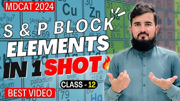 S & P Block Elements Full Chapter In One Shot Video By Sir Samiullah | Chemistry Class 12