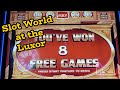 Slot World at the Luxor Casino!