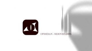 Ophidian - Sxienxe