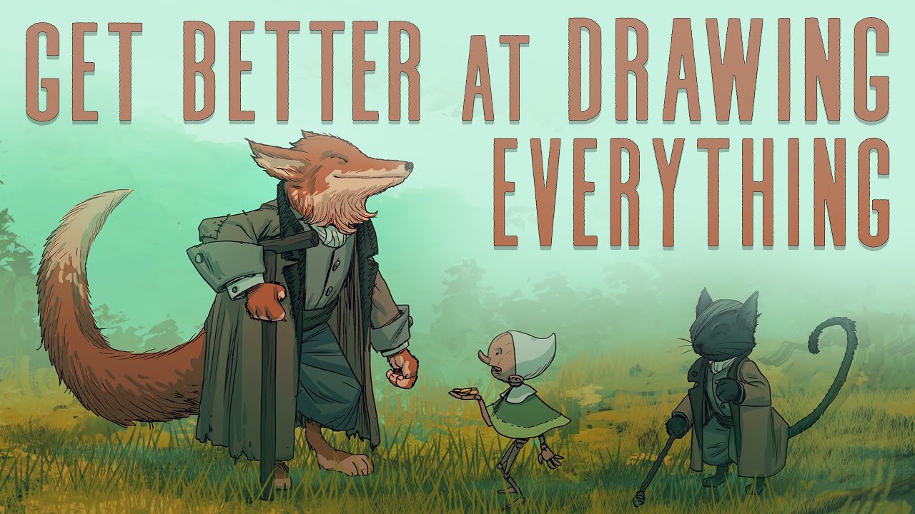 How to Get Better At Drawing Everything... Tips for Tackling Variety in ...