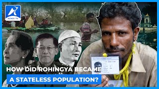 How Did Rohingya Become A Stateless Population | EP 03 - The Rohingya | Azadi TV