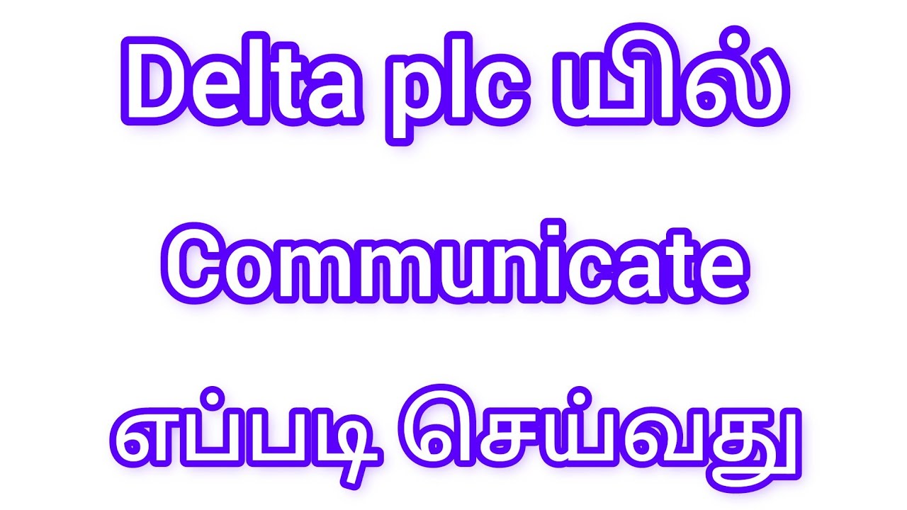 how to communication to Delta plc model in tamil - YouTube
