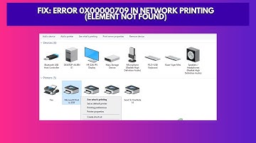 Fix Error 0x00000709 in Network Printing Element Not Found