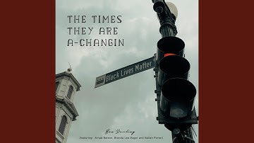 The Times They Are a-Changin