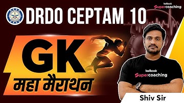 DRDO Ceptam 10 GK Marathon 2022 | Most Important Question | Complete GK for DRDO STA B | Shiv Sir